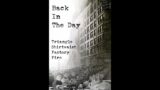 BACK IN THE DAY: EPISODE 19 |  TRIANGLE SHIRTWAIST FACTORY FIRE