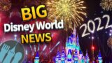 BIG Disney World NEWS in 2022
