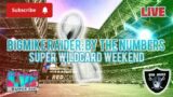 BIGMIKE RAIDER: BY THE NUMBERS | SUPER WILDCARD WEEKEND & THE ROAD TO SUPER BOWL 57