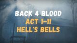 Back 4 Blood Act 1-11 Hell's bells | Back 4 Blood gameplay walkthrough no commentary 2023
