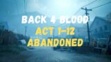 Back 4 Blood Act 1-12 Abandoned | Back 4 Blood gameplay walkthrough no commentary 2023