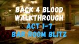 Back 4 Blood Act 1-7 Bar room blitz | Back 4 Blood gameplay walkthrough no commentary 2023