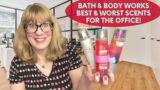 Bath & Body Works BEST & WORST Scents For The Office!