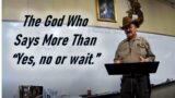 Bible in a Bar with Miles Albright: The God Who Says More Than "Yes, no or wait.", Dec 19, 2022