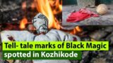Black Magic in front of Ayurveda clinic in Kozhikode?