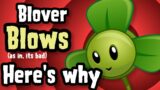 Blover truly Blows: Here's why