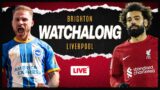 Brighton v Liverpool | FA Cup | WATCHALONG