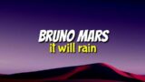 Bruno mars – it will rain (lyrics) #lyrics #lovestatus #terjemahan