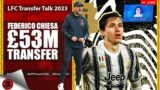 CHIESA SIGNING | LIVE LFC Transfer Talk 2023