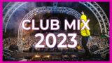 CLUB MIX 2023 – Mashups & Remixes of Popular Songs 2023 | DJ Disco Party Music Dance Remix Mix 2022
