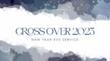 CROSSOVER 2023 SERVICE | 31st December 2022 |  Sermon: Pastor SUJATHA ROY