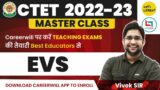 CTET 2022-23 Master Class for EVS by Vivek Sir | Let's LEARN