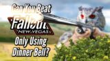 Can You Beat Fallout: New Vegas Only Using Dinner Bell?