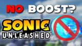 Can You Beat Sonic Unleashed Without Boosting?