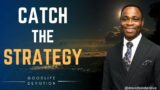 Catch the Strategy – Dr. David Bindan