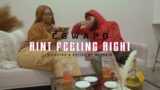 Cgwapo – Aint Feeling Right (Official Music Video)
