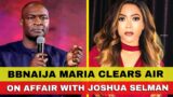 Cheating Scandal: BBNaija Maria Apologised to Joshua Selman