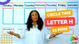 Circle Time with Ms. Monica – Songs for Kids, Letter H, Number 7 – Episode 2