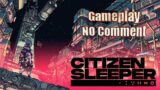 Citizen Sleeper Gameplay