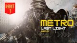 City of the Dead! Metro Last Light Redux | Gameplay Part 1 – No Commentary