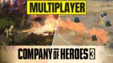 Company of Heroes 3 – MULTIPLAYER 3vs3 Gameplay!