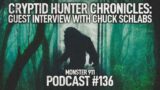 Cryptid Hunter Chronicles: Guest Interview with Experienced Bigfoot Researcher Chuck Schlabs