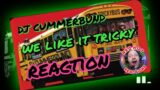 DJ Cummerbund : We Like It Tricky : Reaction BEST ONE YET