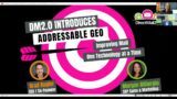 DM2.0 Introduces Addressable Geo: Improving Mail One Technology at a Time [WEBINAR]
