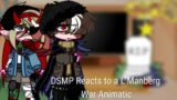 DSMP Reacts to a L’Manberg War Animatic