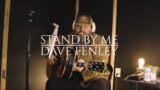 Dave Fenley – "Stand By Me" by Ben E. King (Cover)