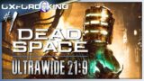 Dead Space Remake – ULTRAWIDE 21:9 PART 1 INTRO HARD MODE – Let's Play Playthrough