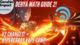 Dehya Math Guide 2! V2 Changes + HyperCarry Vape Comp!