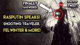 Destiny 2 – RASPUTIN AWAKES! Shooting Traveler, Felwinter and Huge Plot Twist!