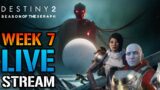 Destiny 2: Season of the Seraph Week 7 LIVE Stream! More Than A Weapon Finale, Evereverse & More!