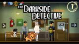 Detective Little Lion Stops Anime Tentacles and Zombies in – [The Darkside Detective]