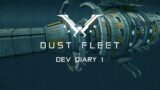 Dev Diary 1 – Overview – Dust Fleet
