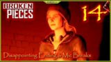 Dissapointing Ending & Mic Breaks Lets  Play Broken Pieces Episode 14 #BrokenPieces
