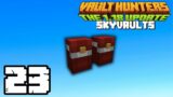 Double Pouches & Faster Vault Looting | Minecraft Vault Hunters | Sky Vaults | Ep. 23