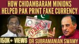 Dr Swamy I How Chidambaram minions helped Pak print fake currency I Is Arvind Mayaram being framed?