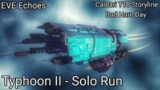 EVE Echoes – Clear Sky Typhoon II – Running T10 Storyline – Bad Hare Day – Solo – Long Range Build
