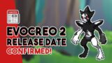 EVOCREO 2 RELEASE DATE CONFIRMED! | NEW ROADMAP!