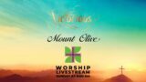 Easter Sunday – Mount Olive