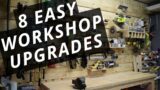 Eight Easy Small Workshop Upgrades