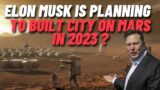 Elon Musk wants to go to Mars and Create a Civilization