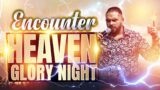 Encounter HEAVEN // GLORY NIGHTS at The Glory Revival Hub Dallas, TX