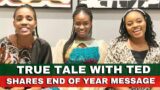 End Of The Year Message From True Talk With TED
