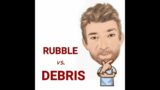 English Tutor Nick P Lesson (645) The Difference Between Rubble and Debris