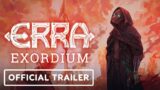 Erra Exordium – Official Trailer