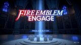 Fire Emblem Engage Playthrough Part 1 (The Divine Dragon)
