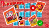 FireBuds: To The Rescue – What Goes Together? Find the item that belongs to our Heroes